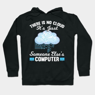 Data Not In Cloud On Else's Computer Hoodie